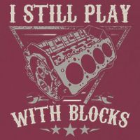 I Still Play With Blocks Car Mechanic Motor Engine 16oz Travel Tumbler