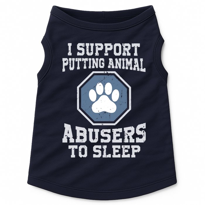 I Support Putting Animal Abusers To Sleep Doggie Tank