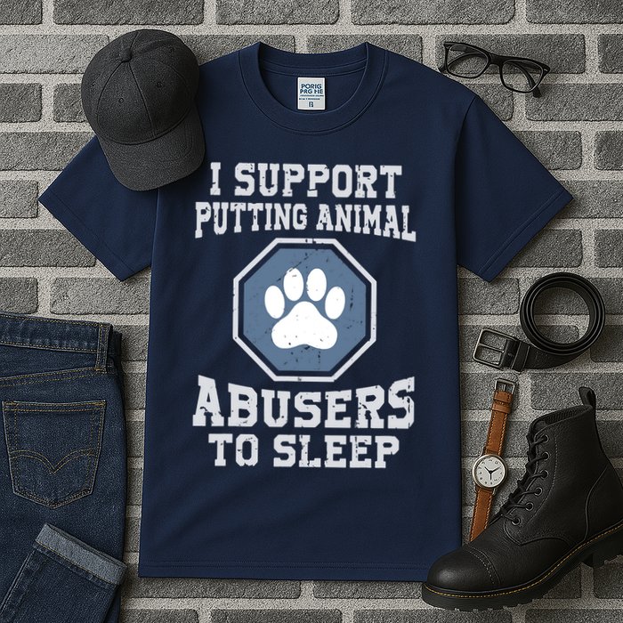 I Support Putting Animal Abusers To Sleep Tall T-Shirt