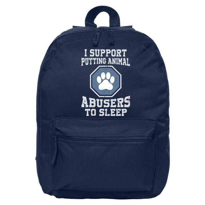 I Support Putting Animal Abusers To Sleep 16 in Basic Backpack
