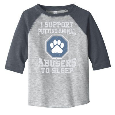 I Support Putting Animal Abusers To Sleep Toddler Fine Jersey T-Shirt