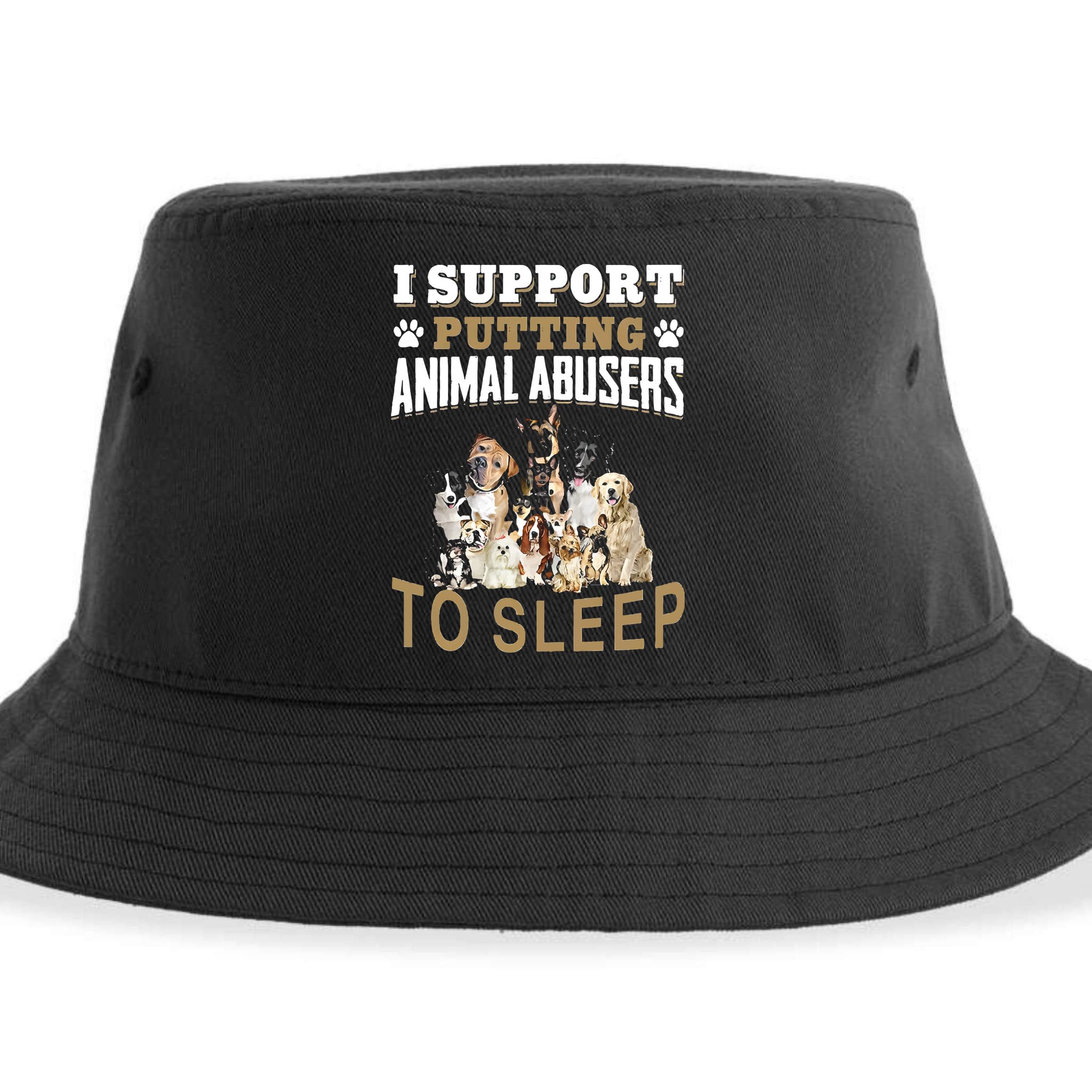I Support Putting Animal Abusers To Sleep Sustainable Bucket Hat