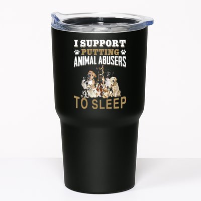 I Support Putting Animal Abusers To Sleep Tumbler