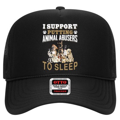I Support Putting Animal Abusers To Sleep Trucker Hat