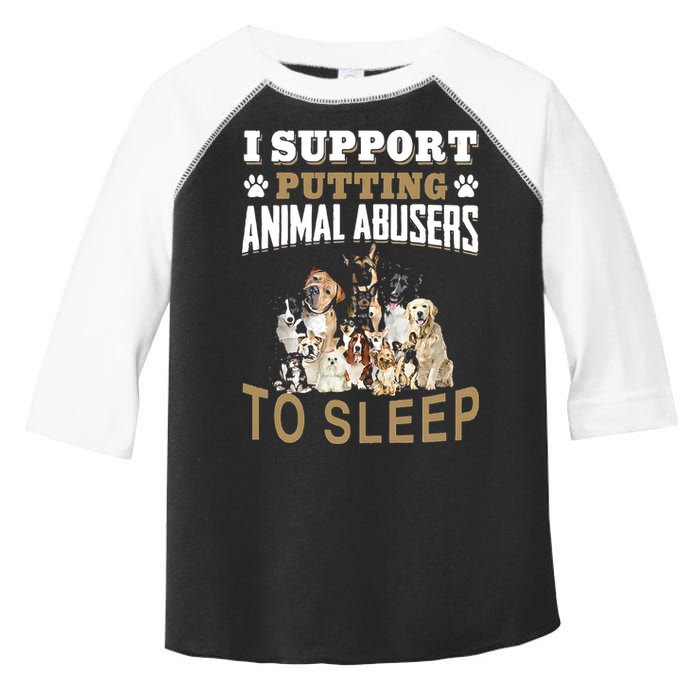 I Support Putting Animal Abusers To Sleep Toddler Fine Jersey T-Shirt
