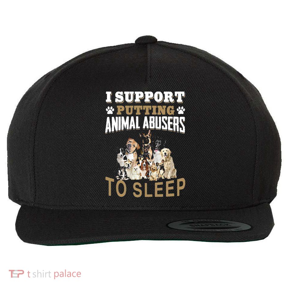 I Support Putting Animal Abusers To Sleep Wool Snapback Cap