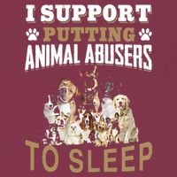 I Support Putting Animal Abusers To Sleep 16oz Travel Tumbler