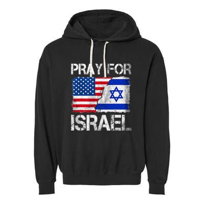 Israel Strong Pray For Israel US Israel Flag Garment-Dyed Fleece Hoodie