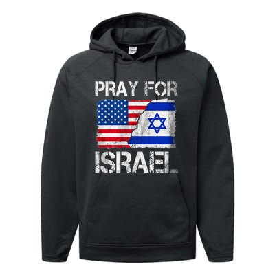 Israel Strong Pray For Israel US Israel Flag Performance Fleece Hoodie