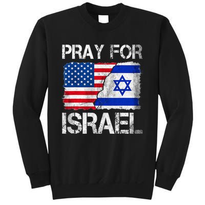 Israel Strong Pray For Israel US Israel Flag Sweatshirt