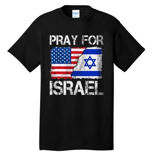 Israel Strong Pray For Israel US Israel Flag Tall T-Shirt