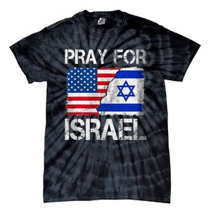 Israel Strong Pray For Israel US Israel Flag Tie-Dye T-Shirt