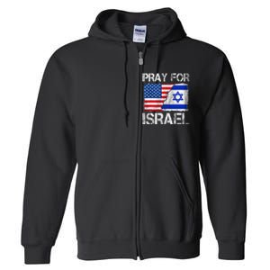 Israel Strong Pray For Israel US Israel Flag Full Zip Hoodie