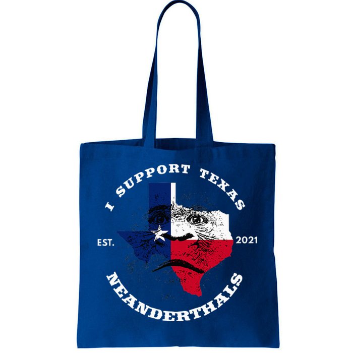 I Support Proud Texas Neanderthals Tote Bag