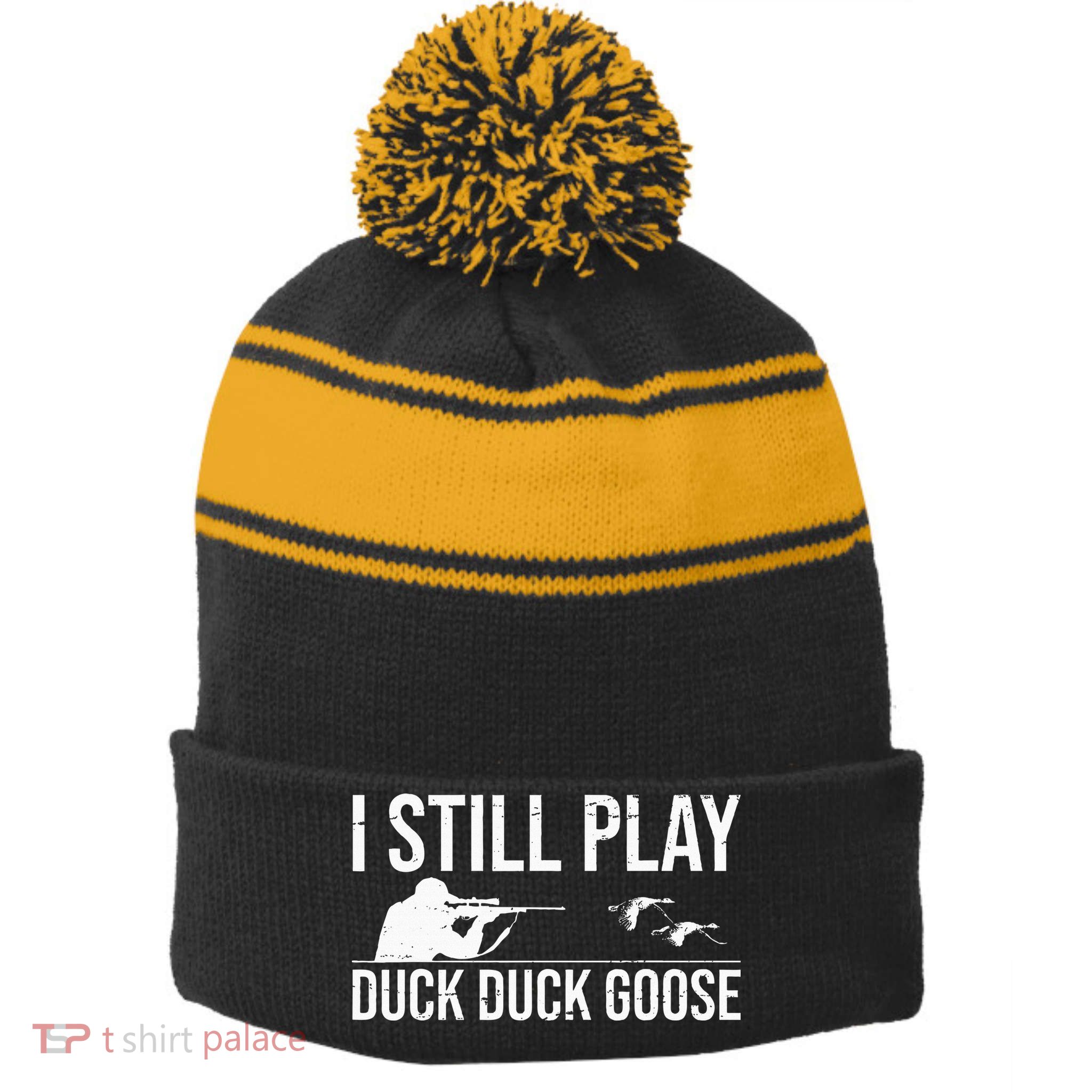 I Still Play Duck Duck Goose Funny Duck Hunting Gift Stripe Pom Pom Beanie