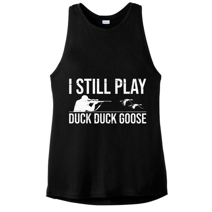 I Still Play Duck Duck Goose Funny Duck Hunting Gift Ladies PosiCharge Tri-Blend Wicking Tank