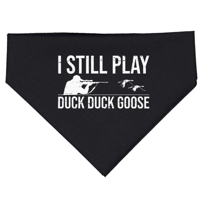 I Still Play Duck Duck Goose Funny Duck Hunting Gift USA-Made Doggie Bandana