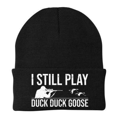 I Still Play Duck Duck Goose Funny Duck Hunting Gift Beanie
