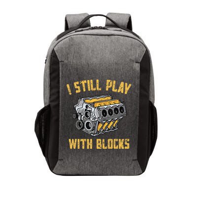 I Still Play With Blocks Maintenance Man Mechanic Engine Vector Backpack