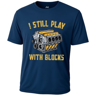 I Still Play With Blocks Maintenance Man Mechanic Engine Cooling Performance Crew T-Shirt