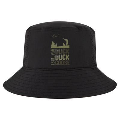I Still Play Duck Goose Duck Hunter Hunting Cool Comfort Performance Bucket Hat
