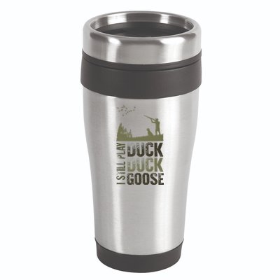 I Still Play Duck Goose Duck Hunter Hunting 16oz Travel Tumbler