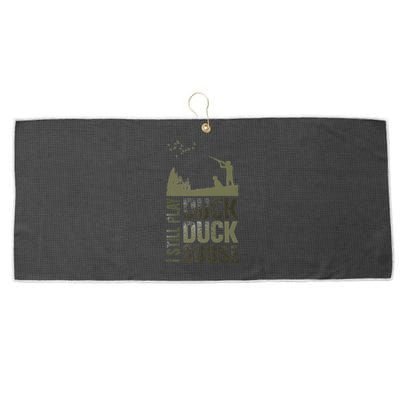 I Still Play Duck Goose Duck Hunter Hunting Large Microfiber Waffle Golf Towel
