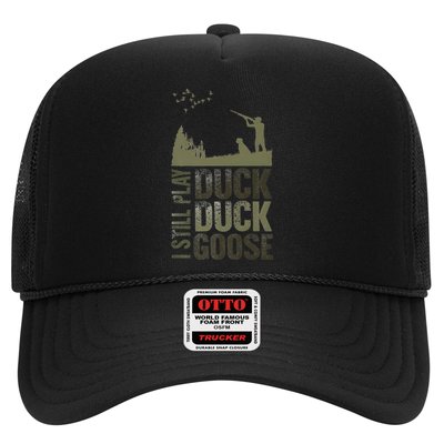 I Still Play Duck Goose Duck Hunter Hunting Trucker Hat