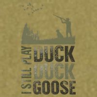 I Still Play Duck Goose Duck Hunter Hunting Garment-Dyed Women's Muscle Tee
