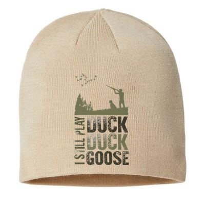 I Still Play Duck Goose Duck Hunter Hunting Sustainable Beanie
