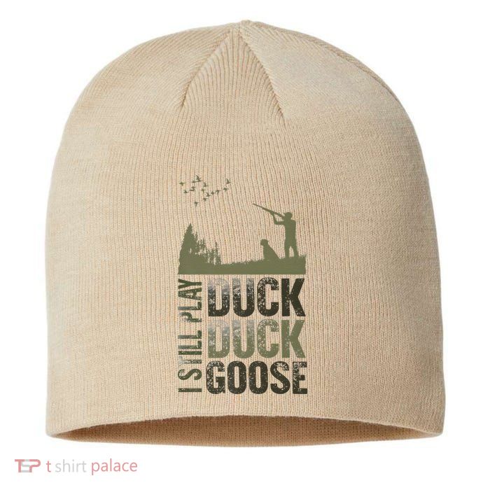 I Still Play Duck Goose Duck Hunter Hunting Sustainable Beanie
