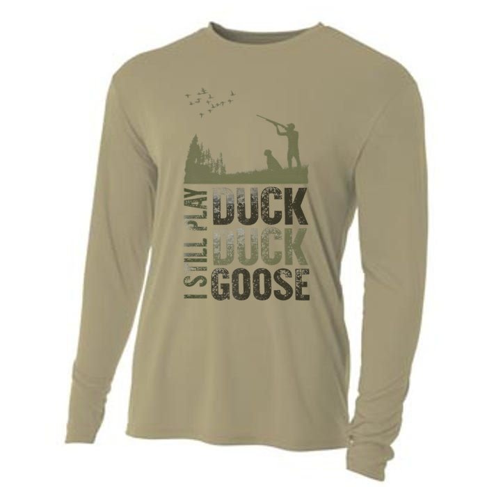 I Still Play Duck Goose Duck Hunter Hunting Cooling Performance Long Sleeve Crew
