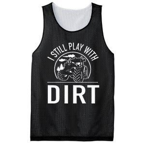 I Still Play With Dirt Funny Tractor Farm Truck Mesh Reversible Basketball Jersey Tank