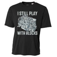 I Still Play With Blocks Drag Racing Carguy Plays With Cars Cooling Performance Crew T-Shirt