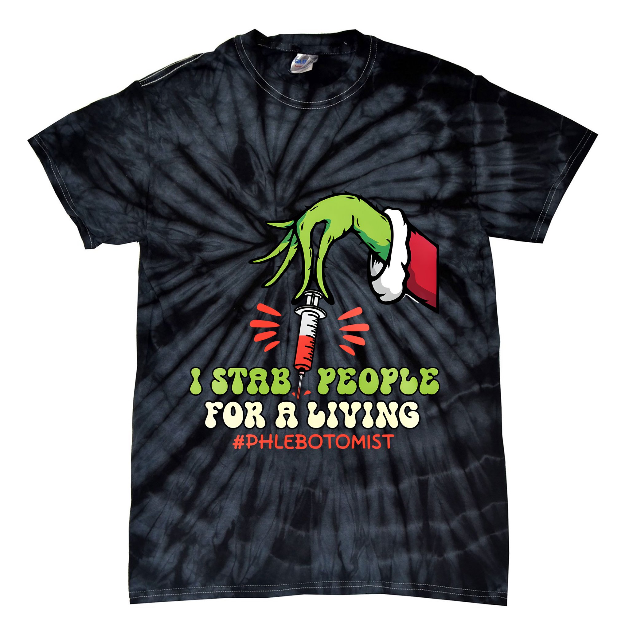 I Stab People For A Living Phlebotomy Christmas Tie-Dye T-Shirt
