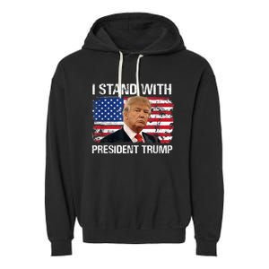 I Stand President Trump American Flag Garment-Dyed Fleece Hoodie