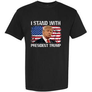 I Stand President Trump American Flag Garment-Dyed Heavyweight T-Shirt