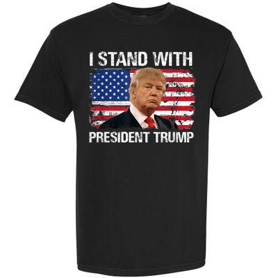 I Stand President Trump American Flag Garment-Dyed Heavyweight T-Shirt