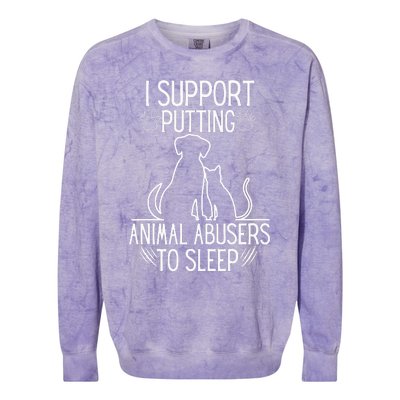 I Support Putting Animal Abusers To Sleep Dog Cat Lover Colorblast Crewneck Sweatshirt