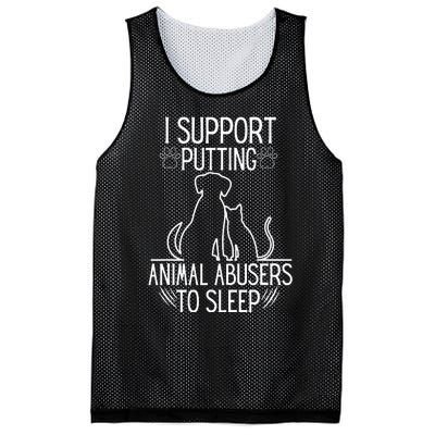 I Support Putting Animal Abusers To Sleep Dog Cat Lover Mesh Reversible Basketball Jersey Tank