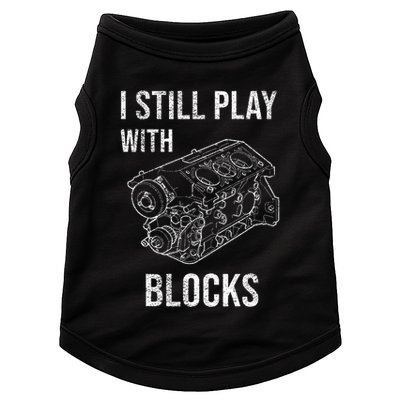 I Still Play With Blocks Doggie Tank