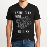 I Still Play With Blocks V-Neck T-Shirt
