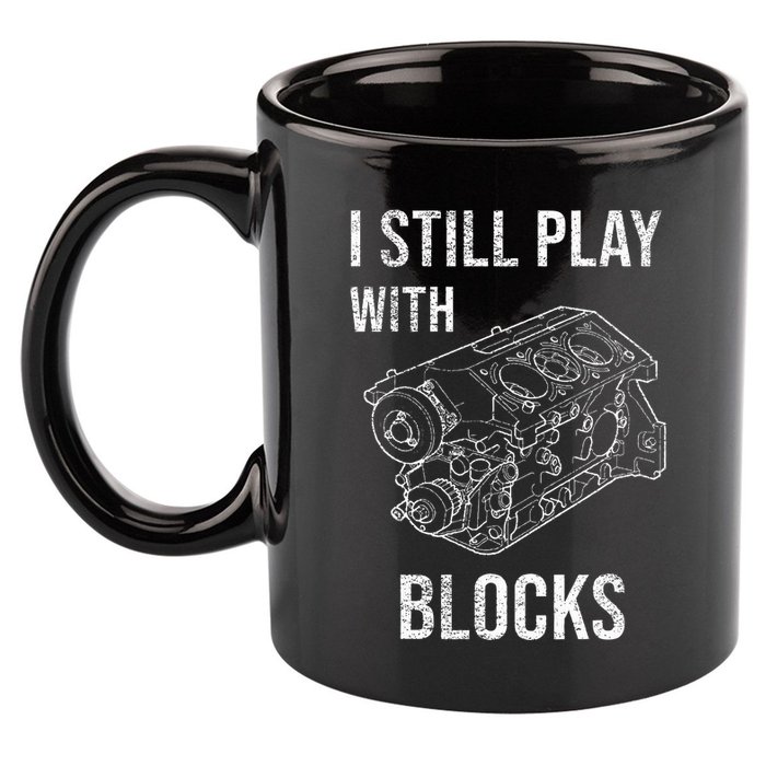 I Still Play With Blocks 11oz C Handle Ceramic Mug