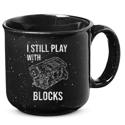 I Still Play With Blocks 15oz Campfire Ceramic Mug