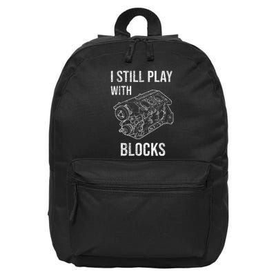 I Still Play With Blocks 16 in Basic Backpack