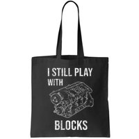 I Still Play With Blocks Bag