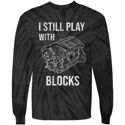 I Still Play With Blocks Tie-Dye Long Sleeve Shirt