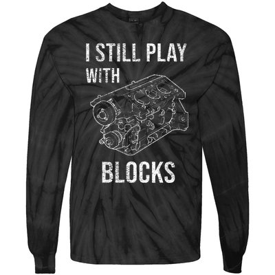 I Still Play With Blocks Tie-Dye Long Sleeve Shirt