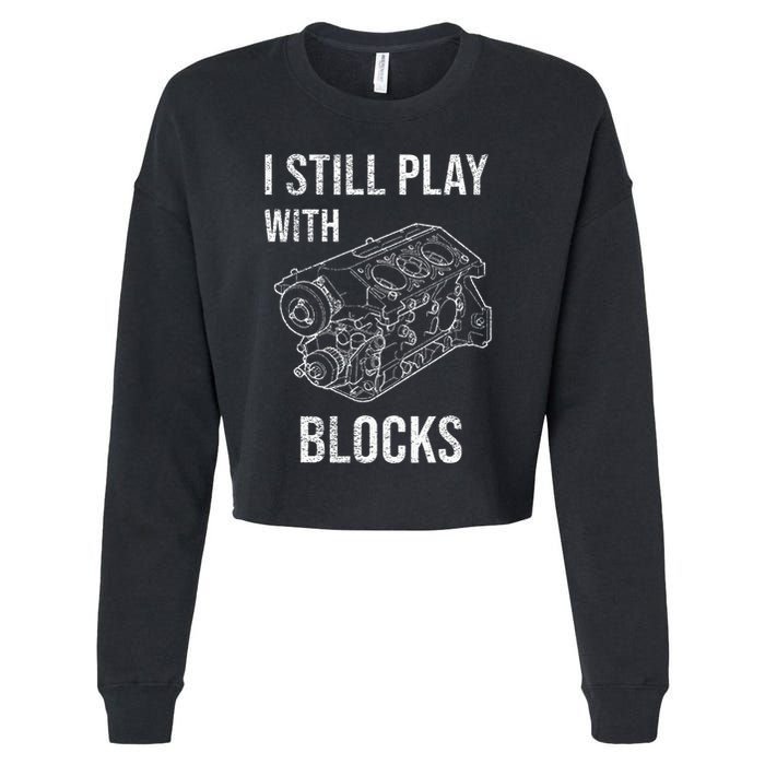 I Still Play With Blocks Cropped Pullover Crew