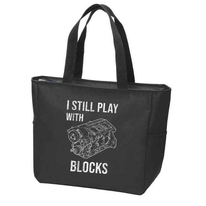 I Still Play With Blocks Zip Tote Bag